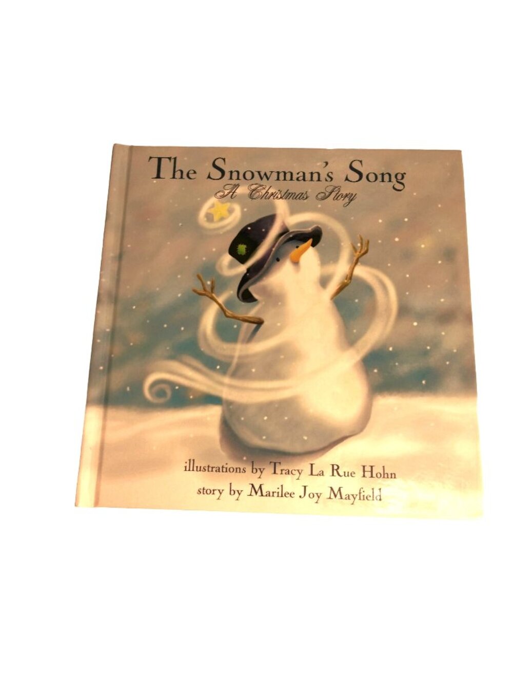 The Snowmans Song a Christmas Story Mayfield Hohn 2019